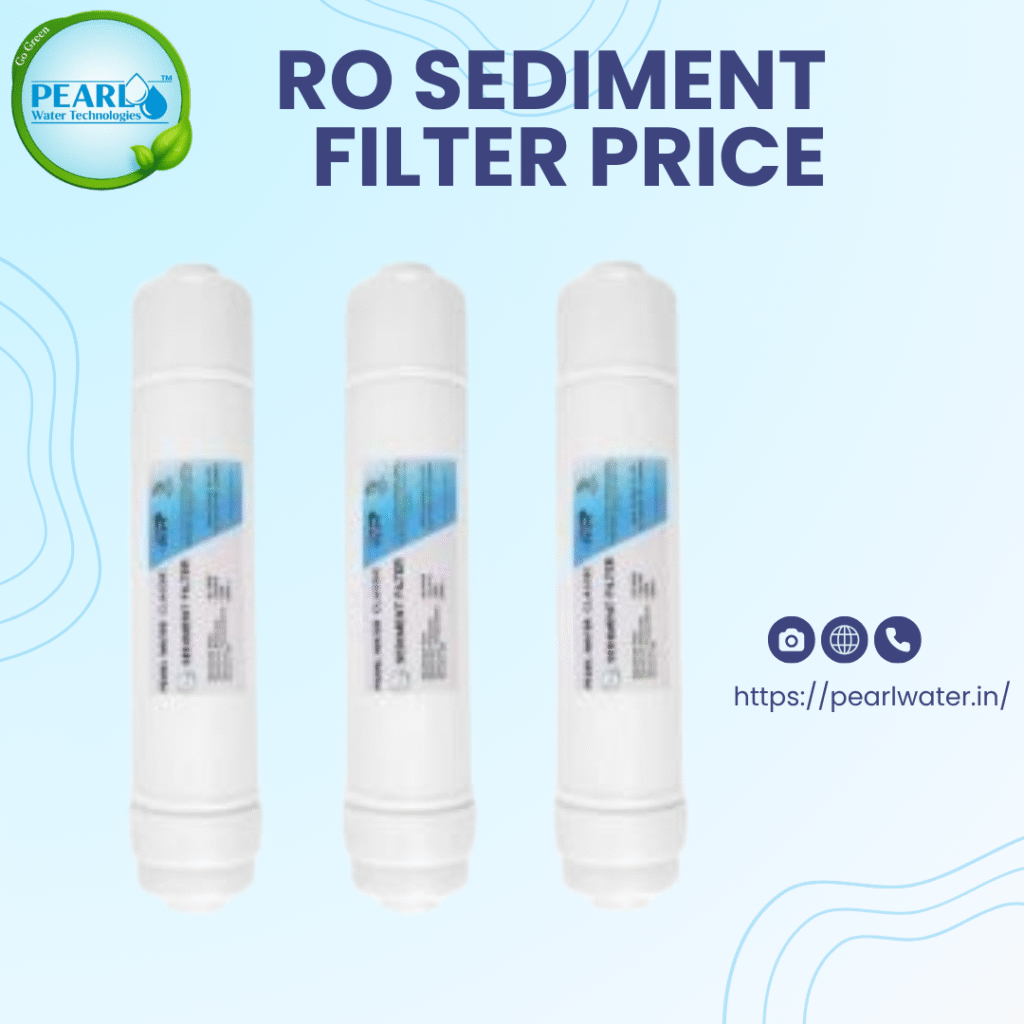 Pearl Water Technologies | RO sediment filter price