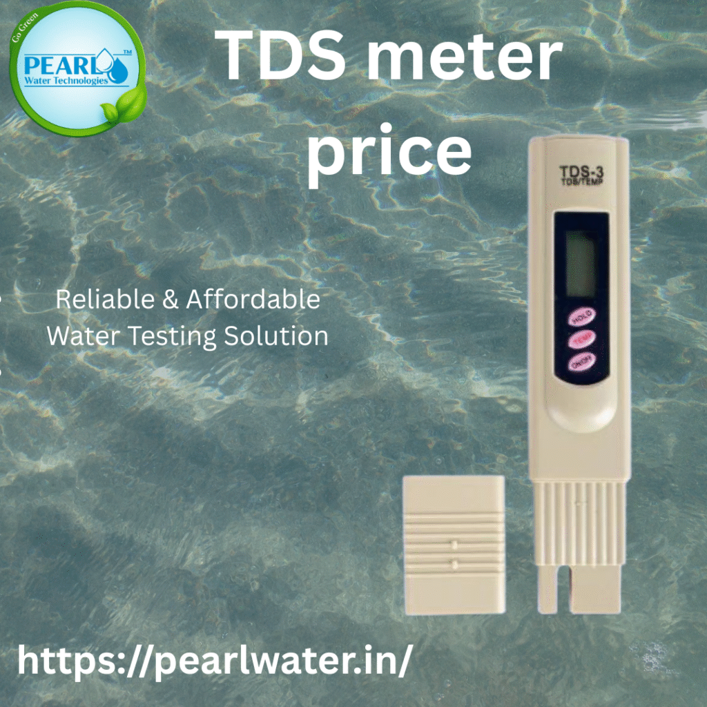 TDS Meter Price | Pearl Water Technologies