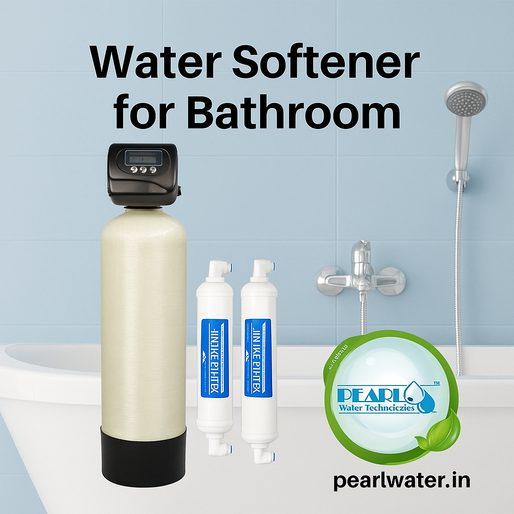 Water Softener for Bathroom | Pearl Water Technologies