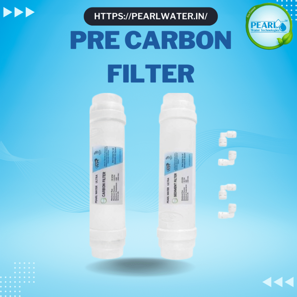 Pre Carbon Filter | Pearl Water Technologies.